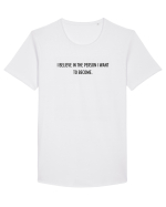 i believe in the person i want to become Tricou mânecă scurtă guler larg Bărbat Skater