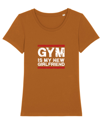 Gym is my girlfriend Roasted Orange