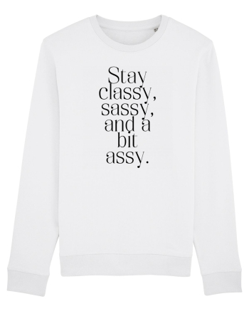 stay classy sassy and a bit assy White