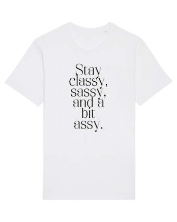 stay classy sassy and a bit assy White