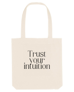 trust your intuition Sacoșă textilă