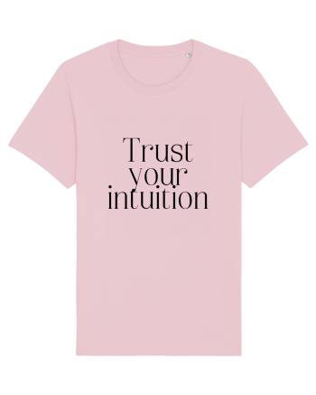 trust your intuition Cotton Pink
