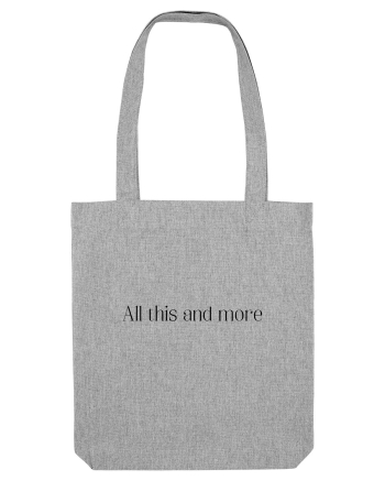 all this and more Heather Grey