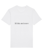 all this and more Tricou mânecă scurtă Unisex Rocker