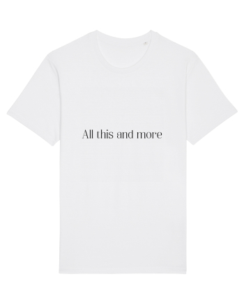 all this and more White