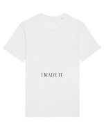 i made it Tricou mânecă scurtă Unisex Rocker