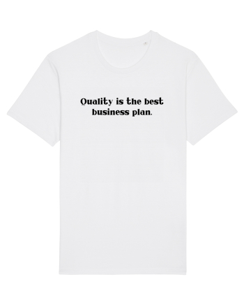 quality is the best business plan White