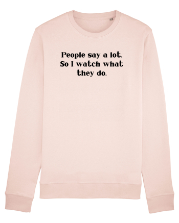 people say a lot... Candy Pink