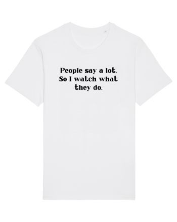 people say a lot... White