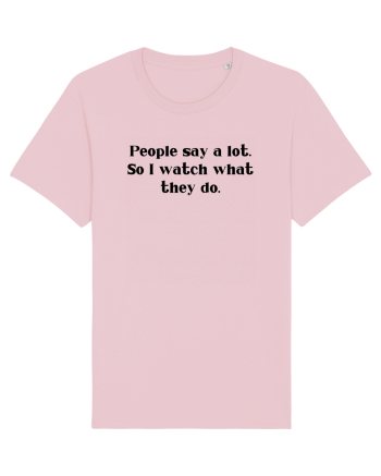 people say a lot... Cotton Pink
