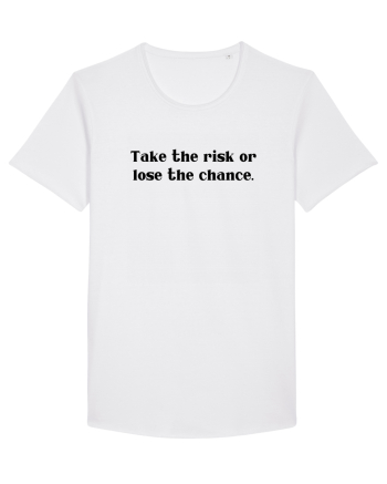 take the risk... White