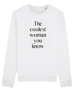 the coolest woman you know Bluză mânecă lungă Unisex Rise