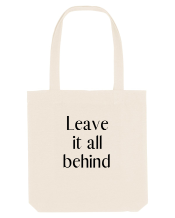 leave it all behind Natural