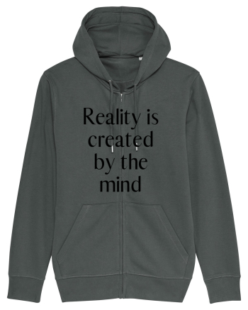 reality is created by the mind Anthracite