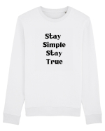 stay simple stay true Bluză mânecă lungă Unisex Rise