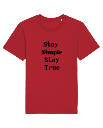 stay simple stay true Red