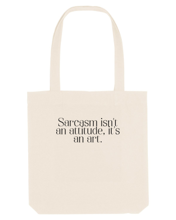 sarcasm isn t an attitude... Natural
