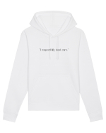 i respectfully don t care Hanorac Unisex Drummer