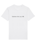 opinions don t pay bills Tricou mânecă scurtă Unisex Rocker