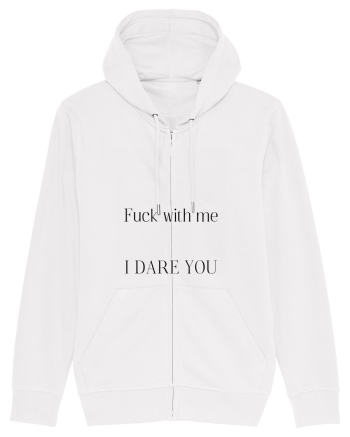 fuck with me i dare you White