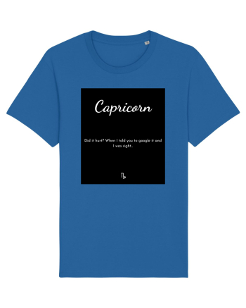 capricorn did it hurt... Royal Blue