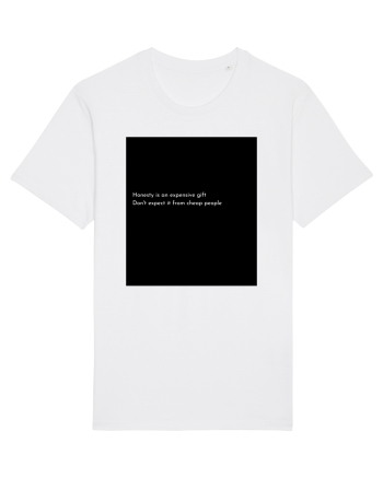 honesty is an expensive... White
