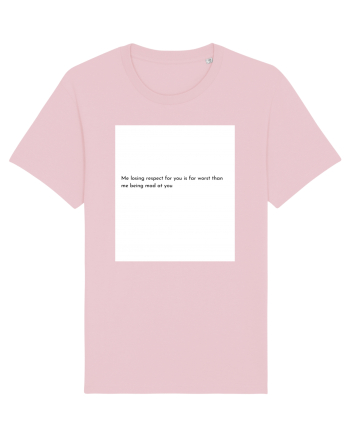 me losing respect ... Cotton Pink