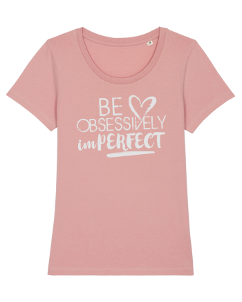 Be perfect Canyon Pink