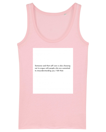 someone said that selfcare... Cotton Pink