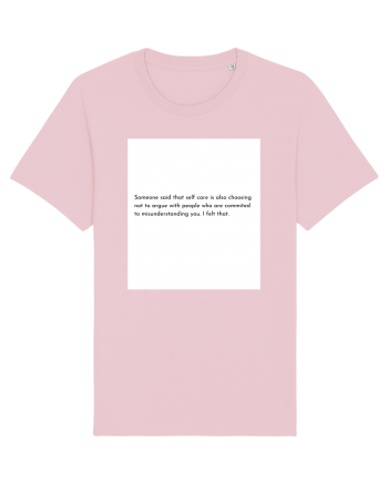 someone said that selfcare... Cotton Pink