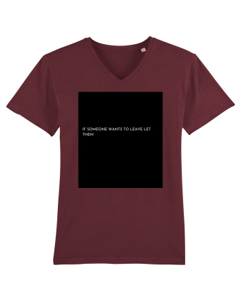 if someone wants to leave let them Burgundy