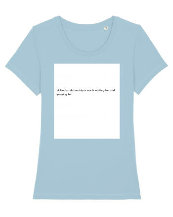 a godly relationship is... Sky Blue