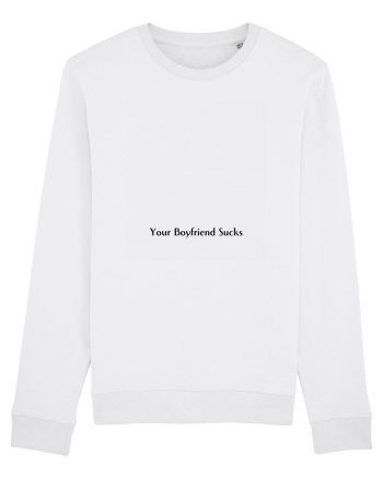 your boyfriend sucks White