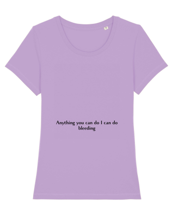 anything you can do i can do bleeding Lavender Dawn