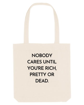 nobody cares until you re rich... Natural