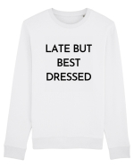 late but best dressed Bluză mânecă lungă Unisex Rise