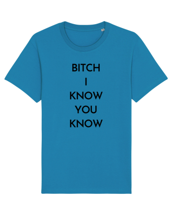 bitch i know you know Azur