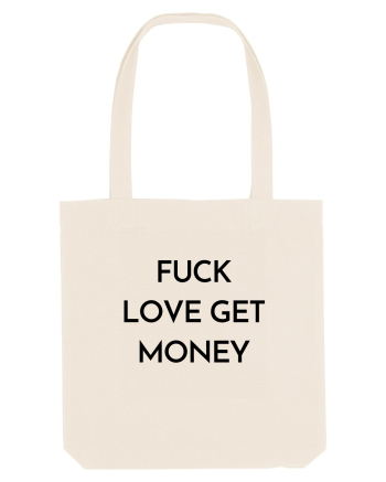 fuck love get money Natural