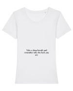 take a deep breath and remember ... Tricou mânecă scurtă guler larg fitted Damă Expresser