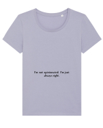 i m not opinionated... Tricou mânecă scurtă guler larg fitted Damă Expresser