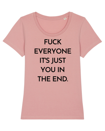 fuck everyone it s just... Canyon Pink