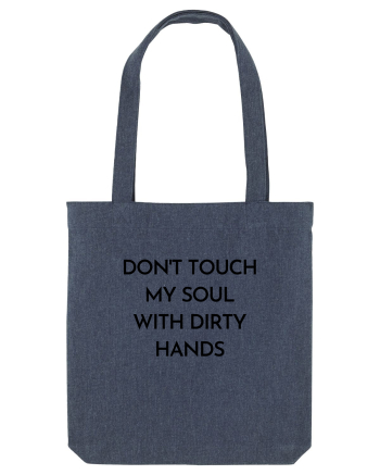don t touch my soul with... Midnight Blue