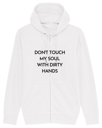 don t touch my soul with... White