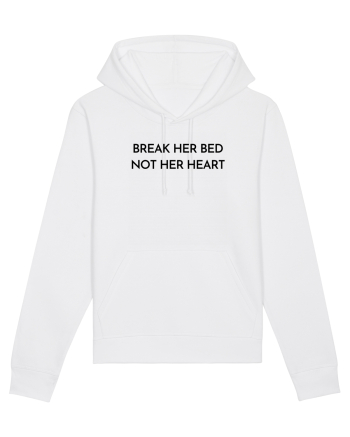 break her bed not her heart White