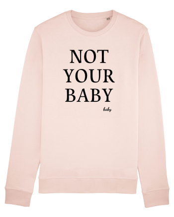 not your baby Candy Pink