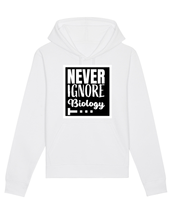 Never Ignore Biology White
