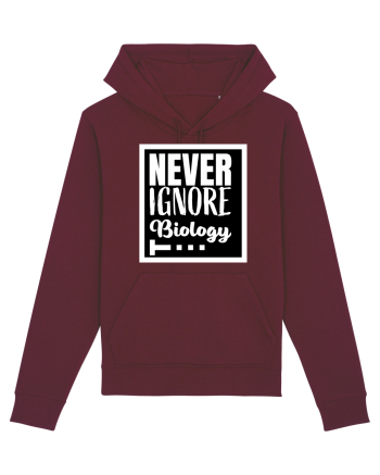 Never Ignore Biology Burgundy