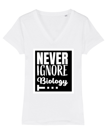 Never Ignore Biology White