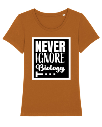 Never Ignore Biology Roasted Orange