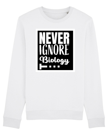 Never Ignore Biology White